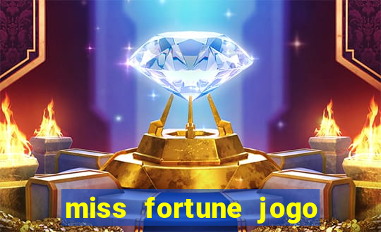 miss fortune jogo de sexo